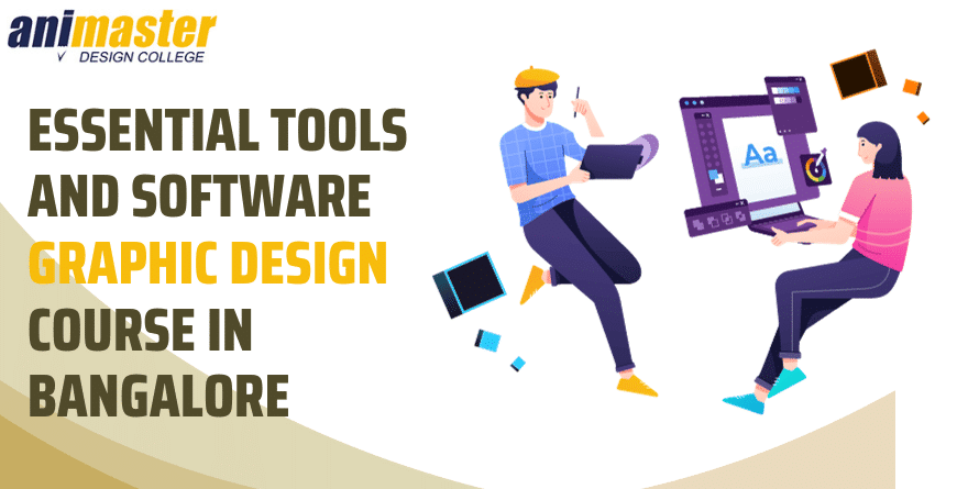 Essential Tools and Software for Graphic Design Course in Bangalore