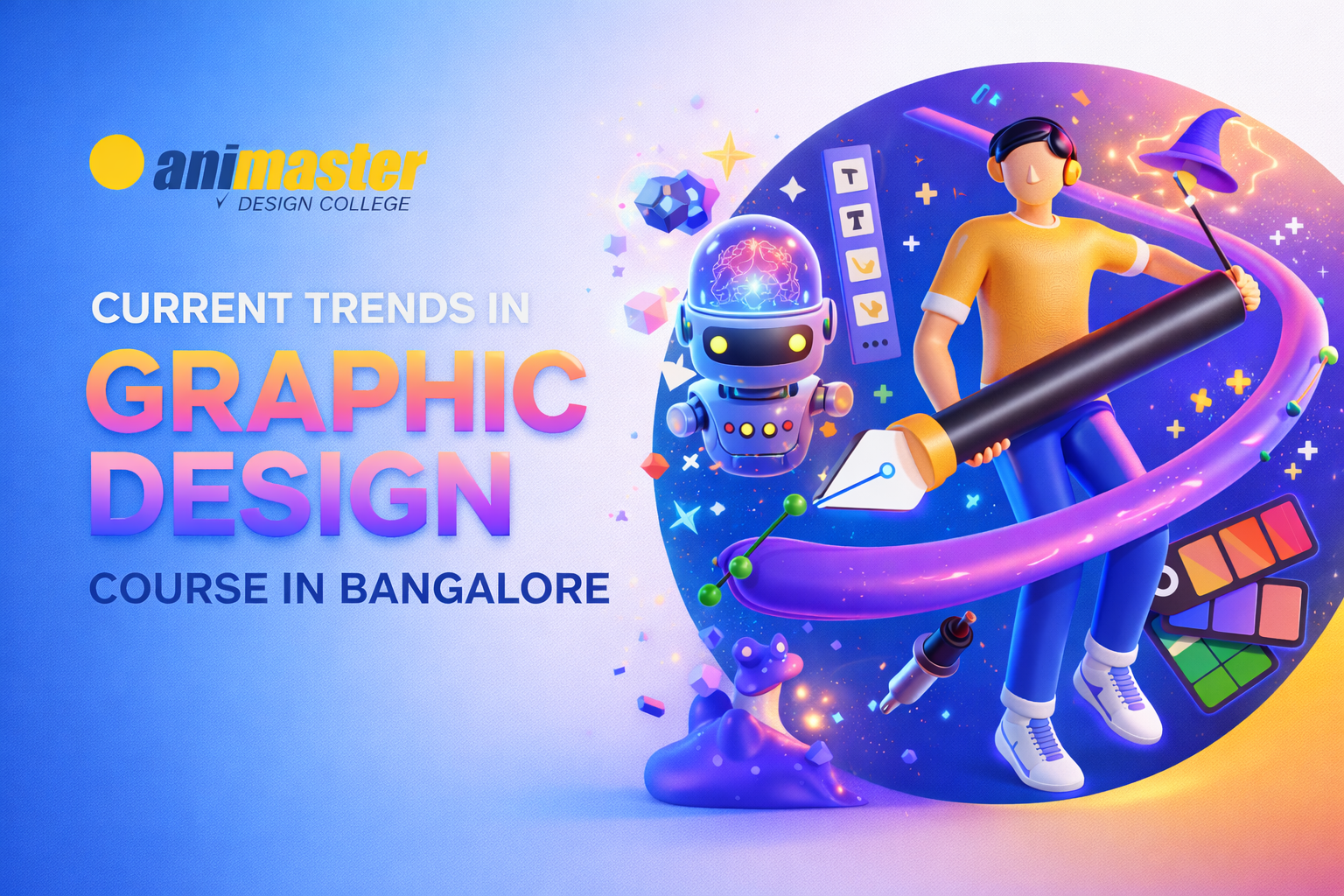 Current Trends in Graphic Design - Animaster Design College, Bangalore