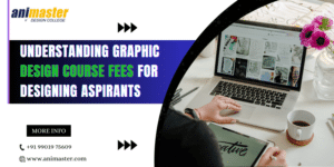 Understanding Graphic Design Course Fees for Designing Aspirants